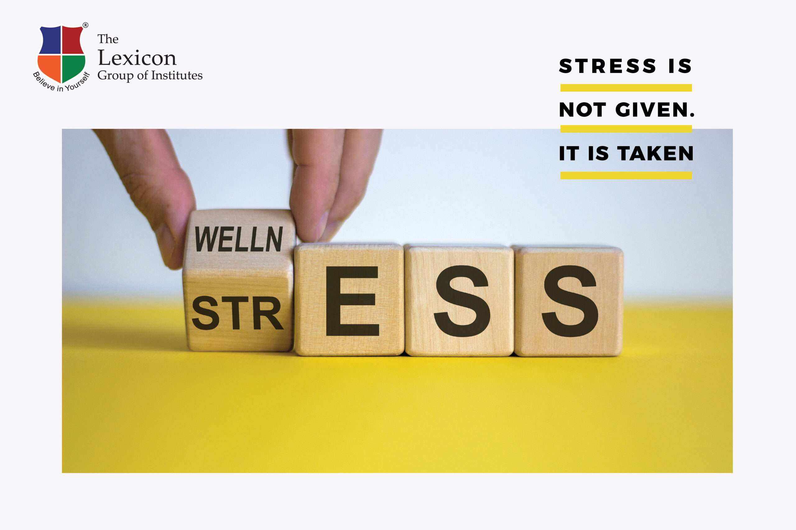 Stress Is Not Given-it Is Taken