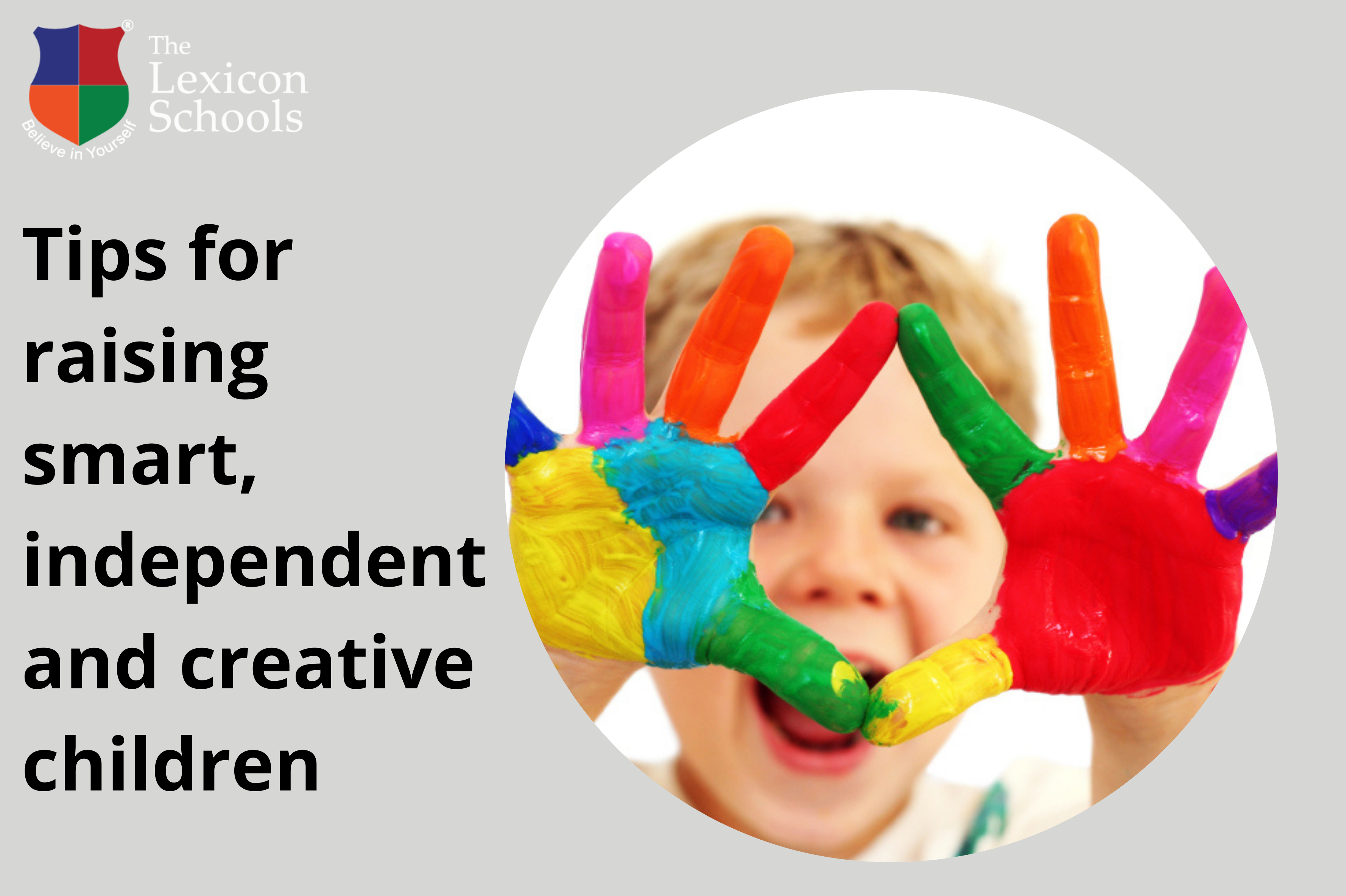Tips for raising smart, independentand creative children